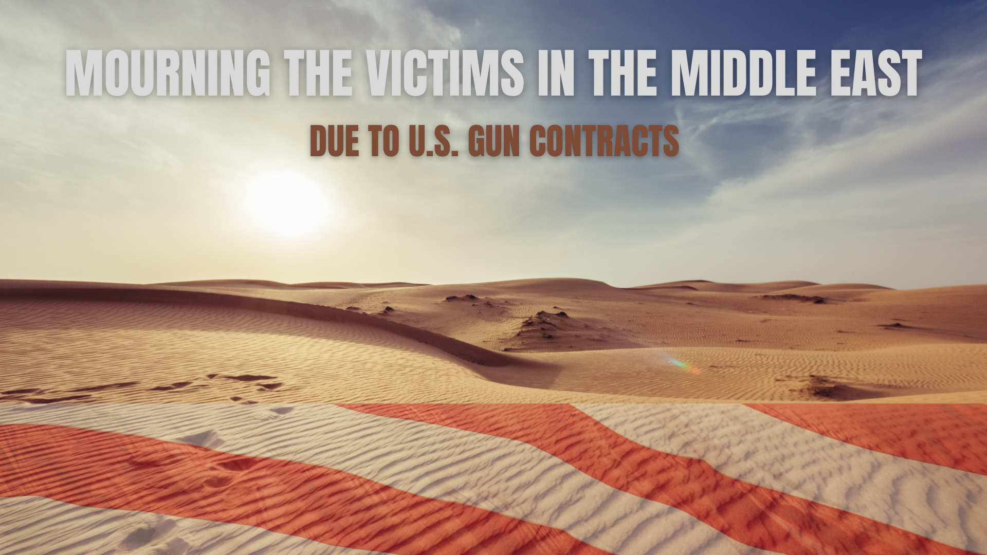 In a State of Mourning: US Gun Contracts, the Middle East and the Victims Affected